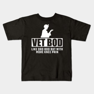 Veteran - Vet Bod Like dad bod but with more knee pain Kids T-Shirt